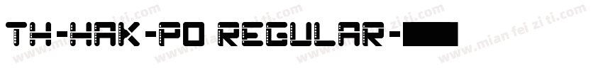 TH-Hak-P0 Regular字体转换